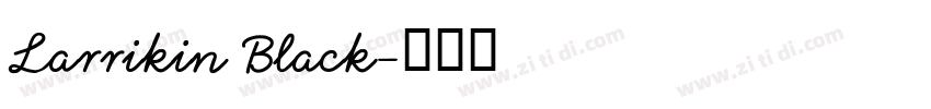 Larrikin Black字体转换